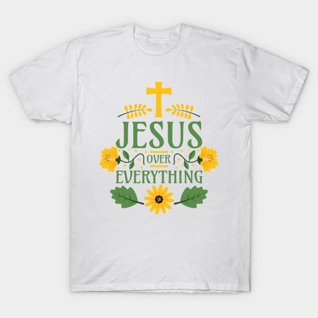 Jesus Over Everything - Jesus Christ Before All Things T-Shirt by Millusti